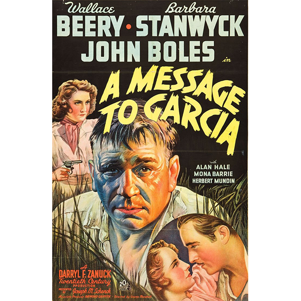 A MESSAGE TO GARCIA (1936)